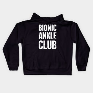 Bionic Ankle Club | Ankle Surgery Design Kids Hoodie